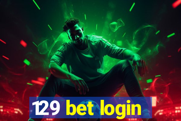 129 bet login